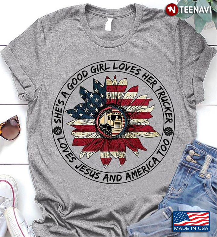 Sunflower Flag She’s A Good Girl Loves Her Trucker Loves Jesus And America Too