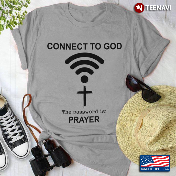 Connect To God The Password Is Prayer New Version