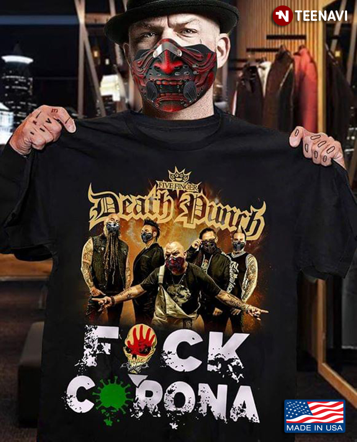 Five Finger Death Punch Fuck Corona