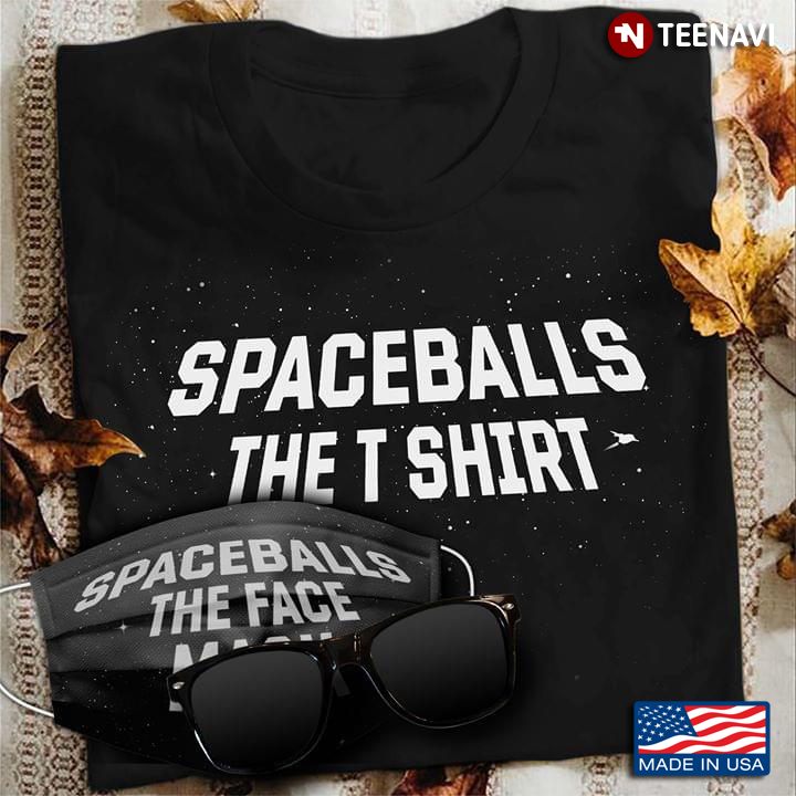 Spaceballs The T Shirt