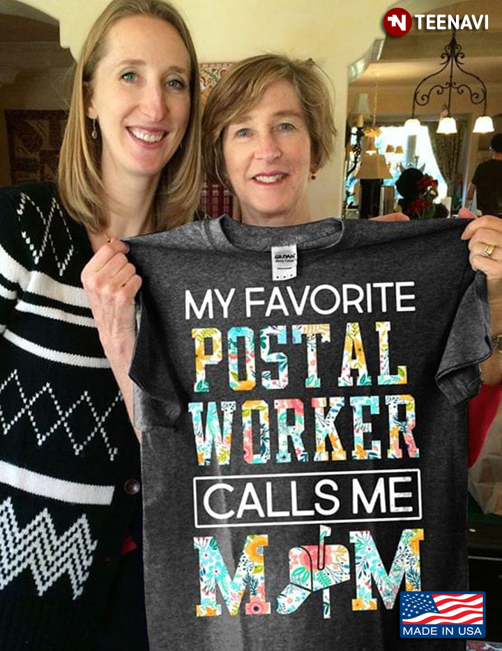 My Favorite Postal Worker Calls Me Mom