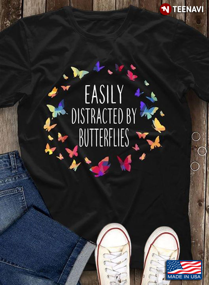Easily Distracted By Butterflies New Version