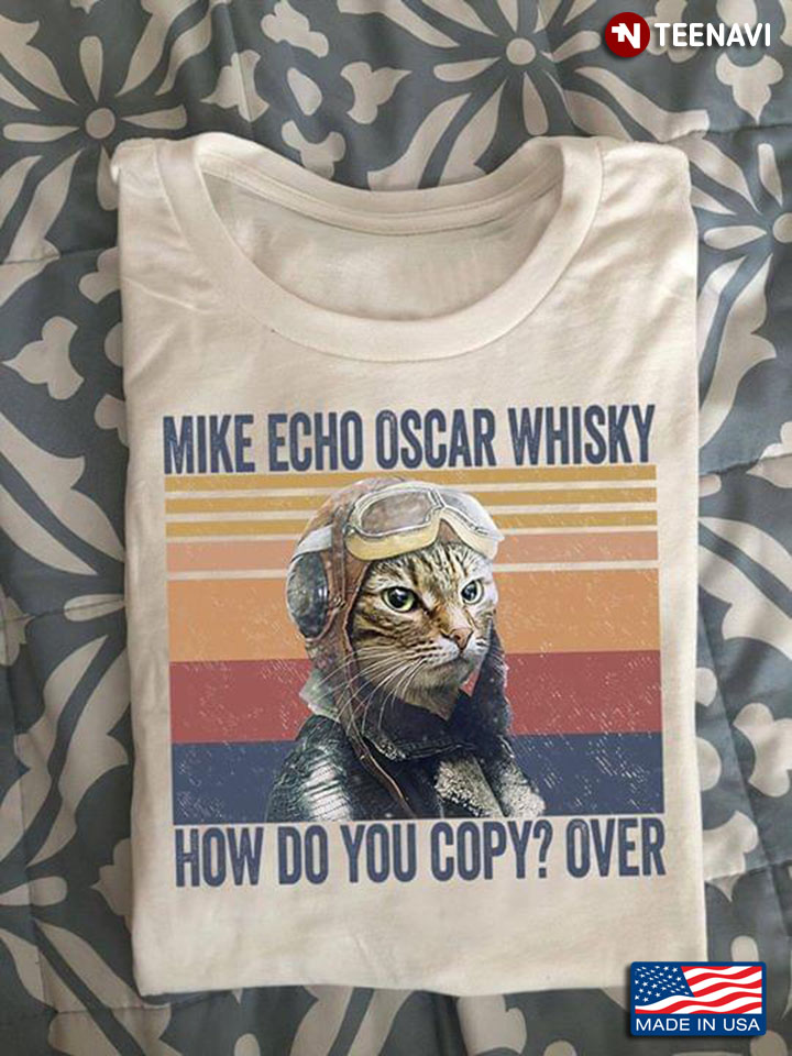 Cat MEOW Mike Echo Oscar Whisky How Do You Copy Over