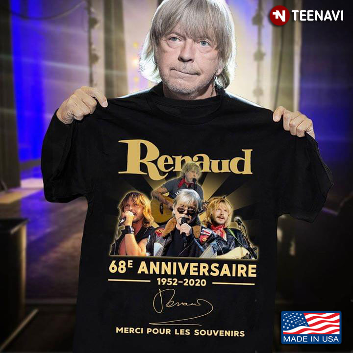 Renaud 68 Anniversary 1952-2020 Merci Pour Les Souvenirs
