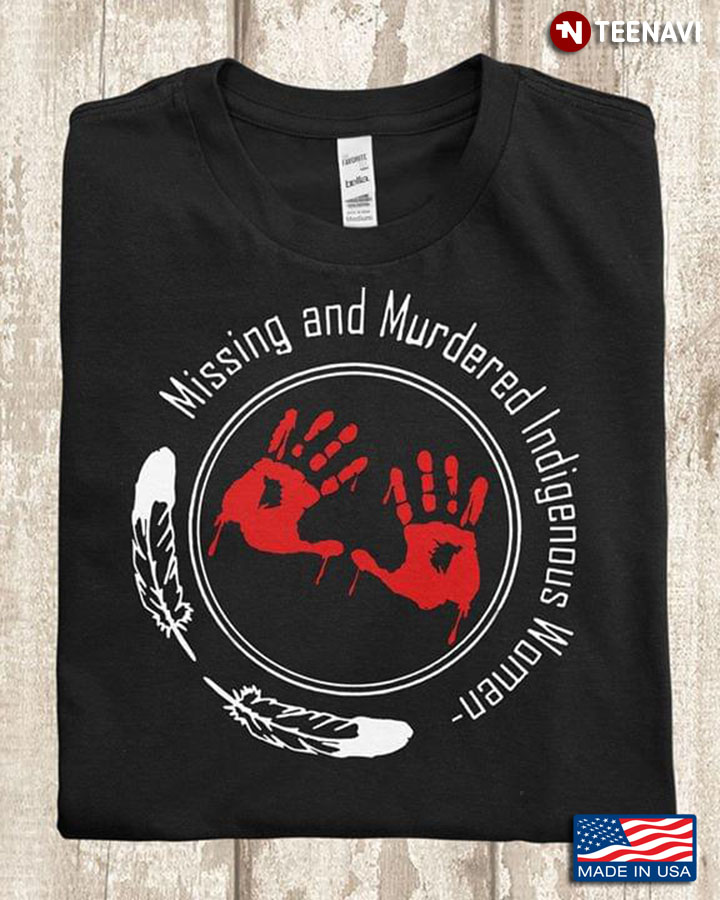 Missing And Murdered Indigenous Women