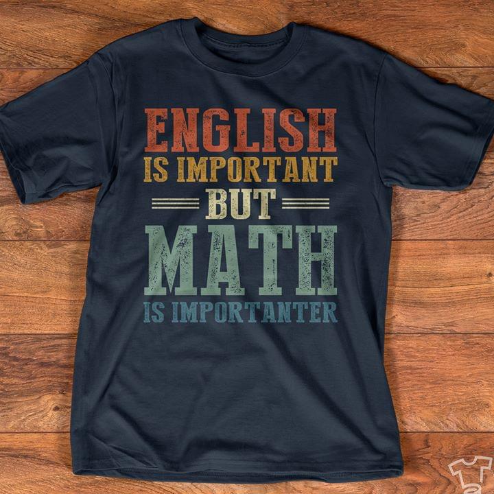 English Is Important But Math Is Importanter Vintage