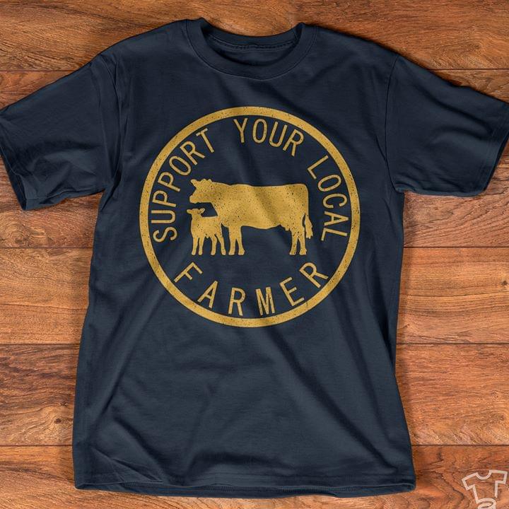 Support Your Local Farmer Cow
