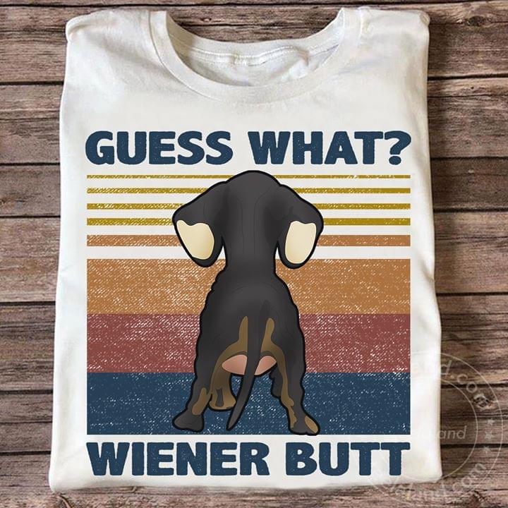 Guess What Wiener Butt