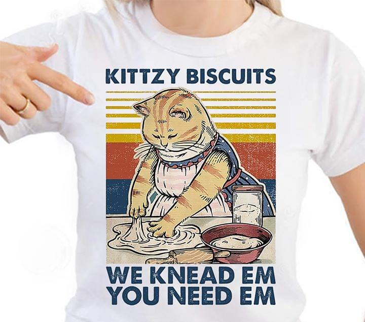 Cat Kittzy Biscuits We Knead Em You Need Em