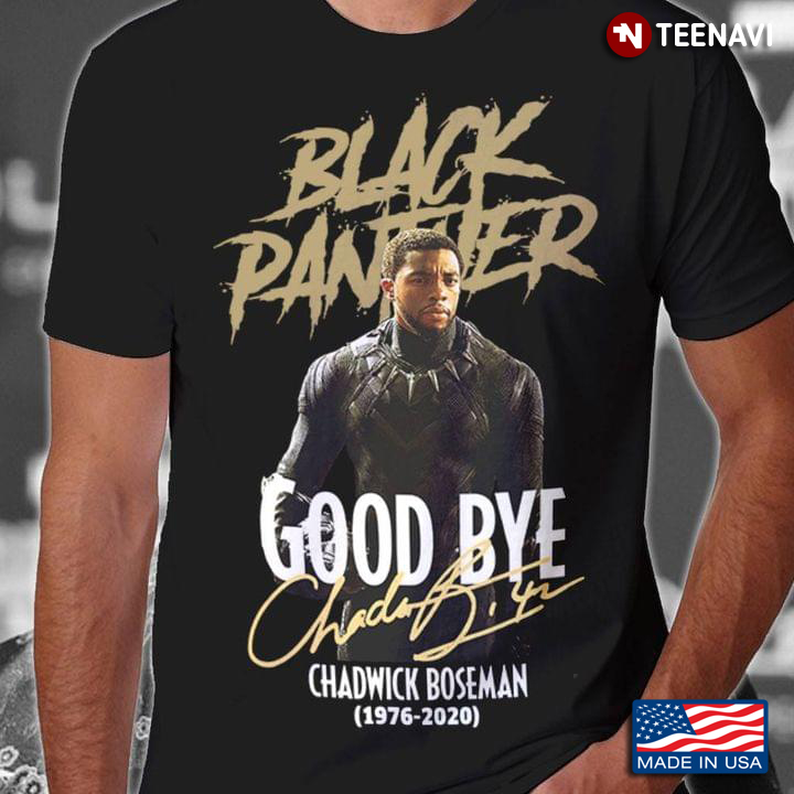 Black Panther Good Bye Chadwick Boseman 1976 - 2020