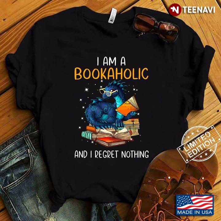 Dragon Reading Book I Am A Bookaholic And I Regret Nothing