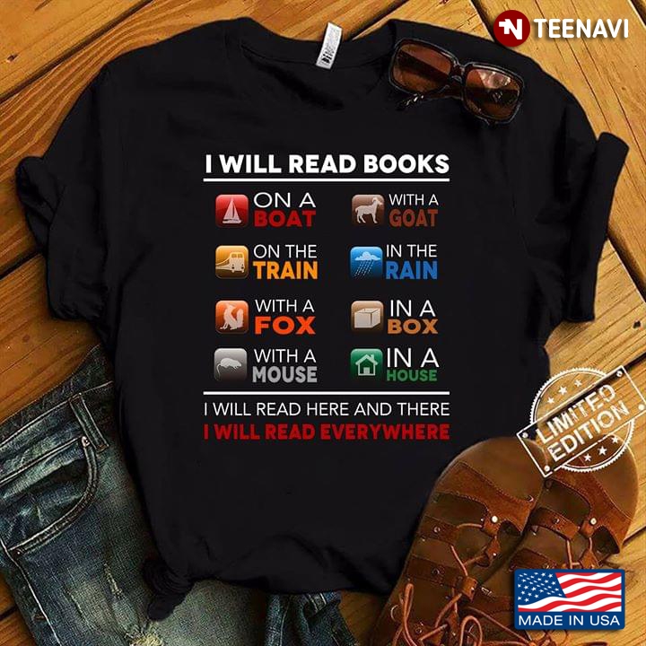 I Will Read Book I Will Read Here And There I Will Read Everywhere