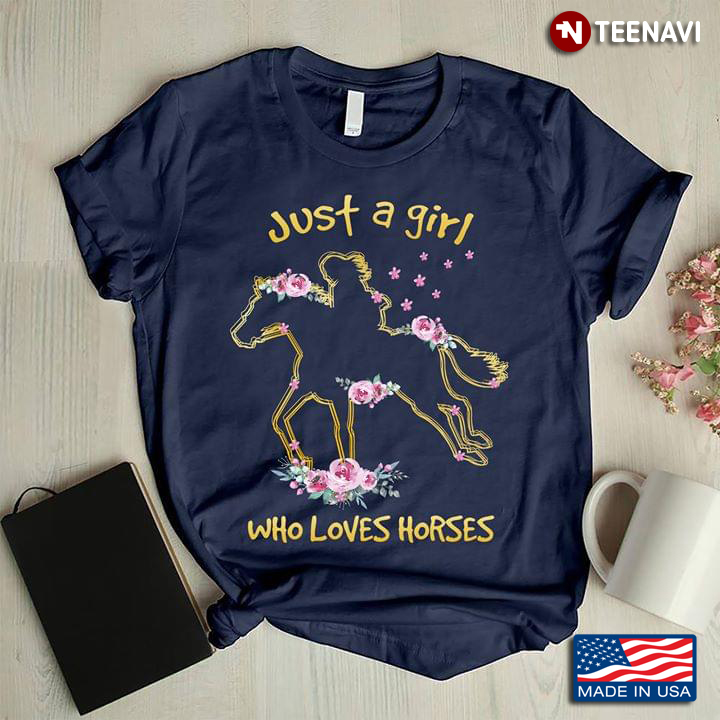 Just A Girl Who Loves Horses New Design