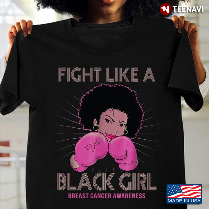 Fight Like A Black Girl Breast Cancer Awareness New Style