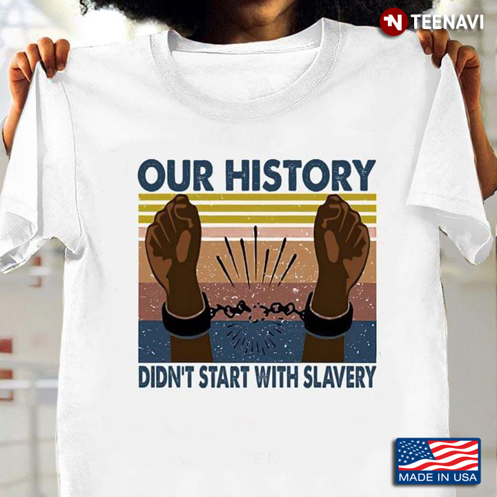 Independence Our History Didn't Start With Slavery