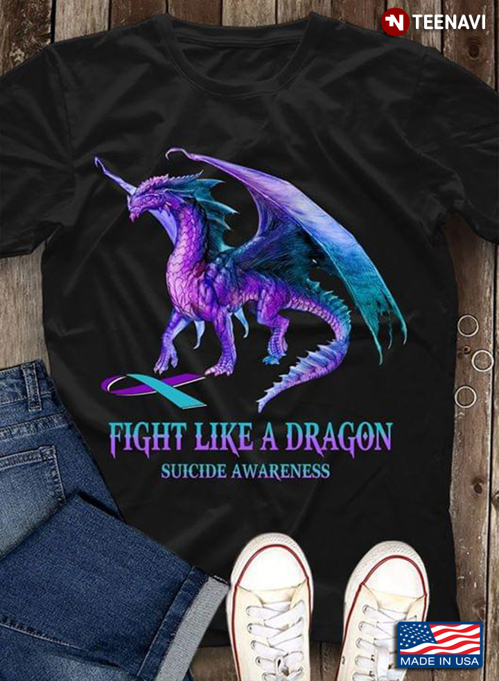 Fight Like A Dragon Suicide Awareness