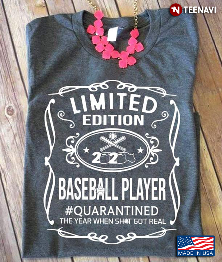 Limited Edition 2020 Baseball Player Quarantined The Year When Shit Got Real COVID 19