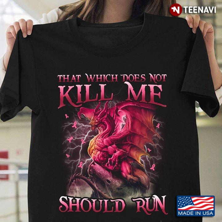That Which Does Not Kill Me Should Run Red Dragon