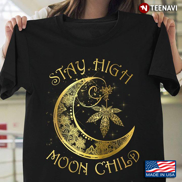 Moon With Weed Stay High Moon Child