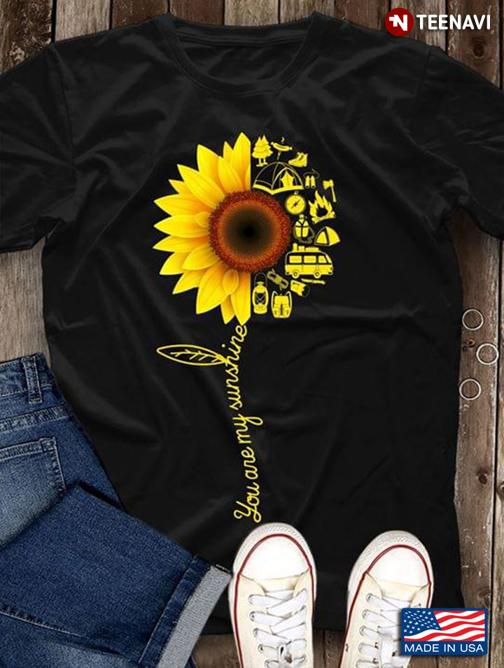 Sunflower Camping You Are My Sunshine