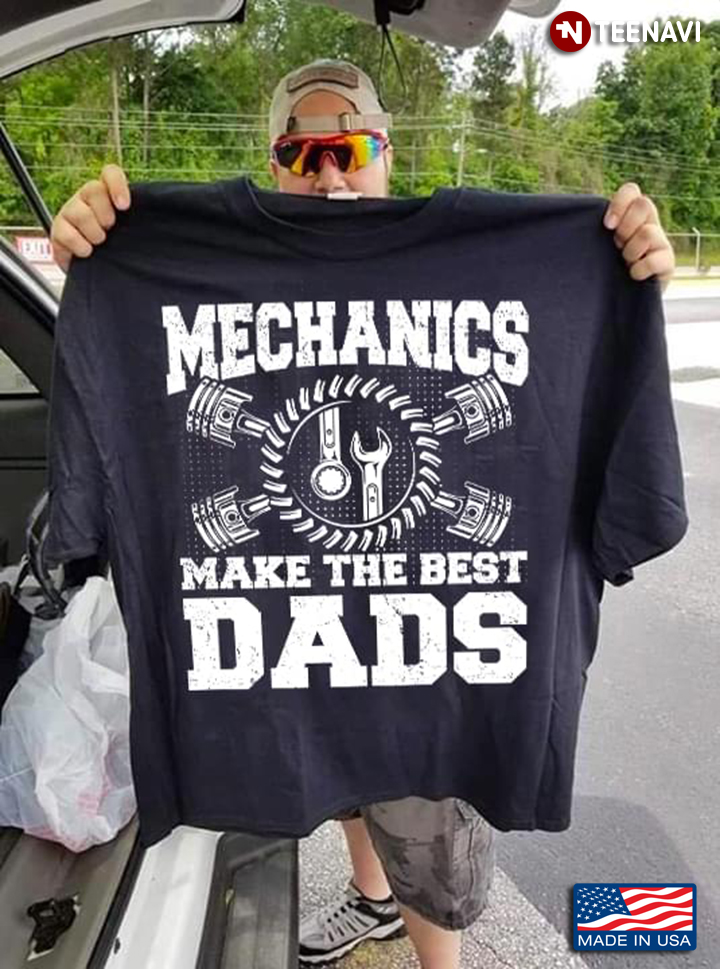 Mechanics Make The Best Dads