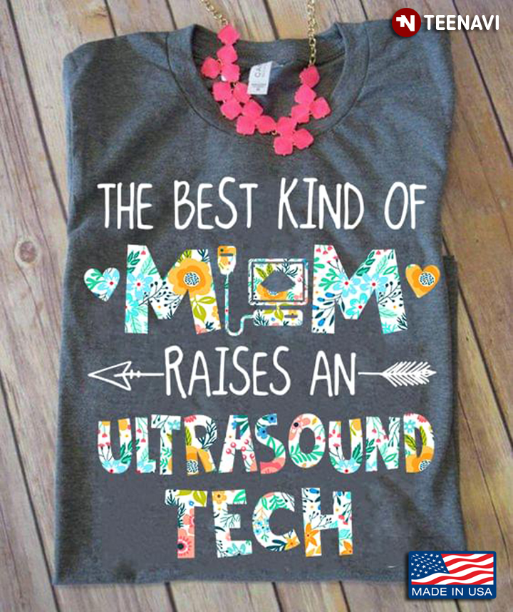The Best Kind Of Mom Raises An Ultrasound Tech