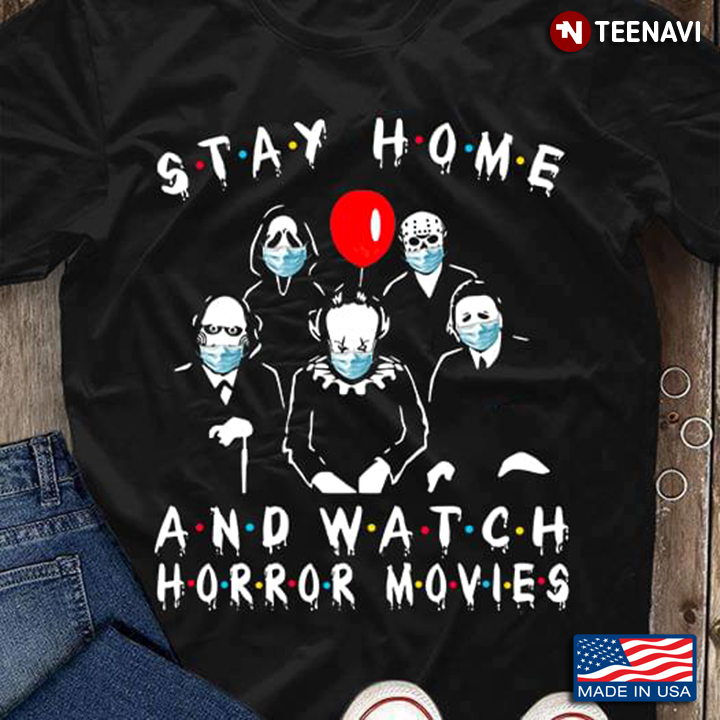 Stay Home And Watch Horror Movies Coronavirus Pandemic