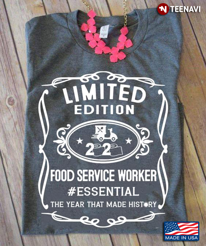 Limited Edition Food Service Worker Essential The Year That Made History