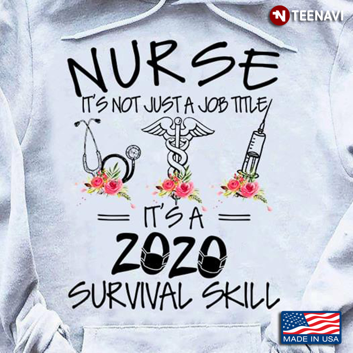 EMC Nurse It's Not Justa Job Title It's A 2020 Survival Skill Coronavirus Pandemic
