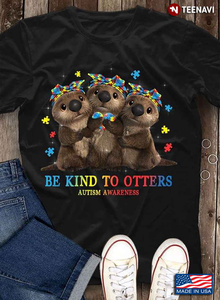 Be Kind to Otters Autism Awareness