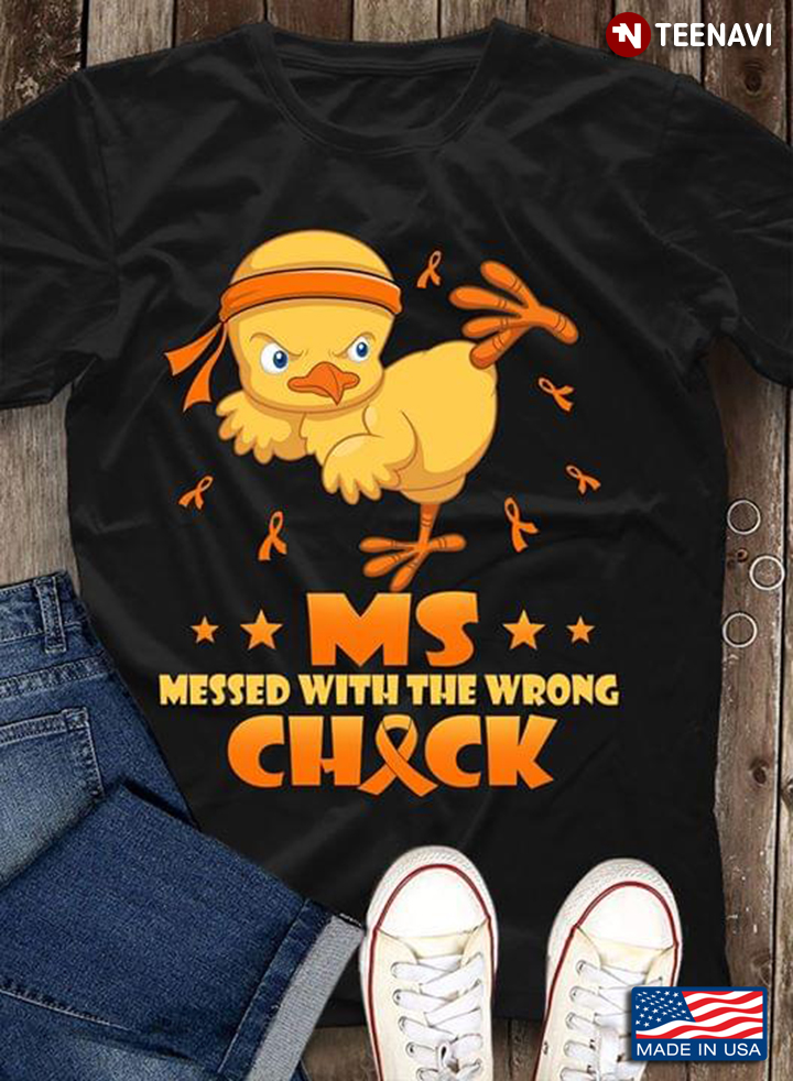 Chicken High Kick Ms Messed With The Wrong Check Multiple Sclerosis Awareness