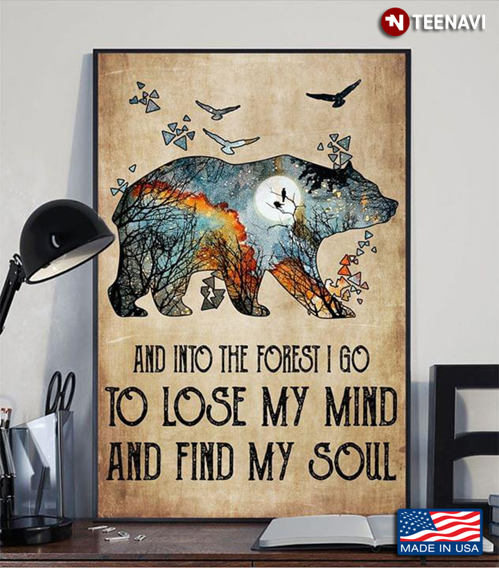 Vintage Bear & Birds And Into The Forest I Go To Lose My Mind And Find My Soul