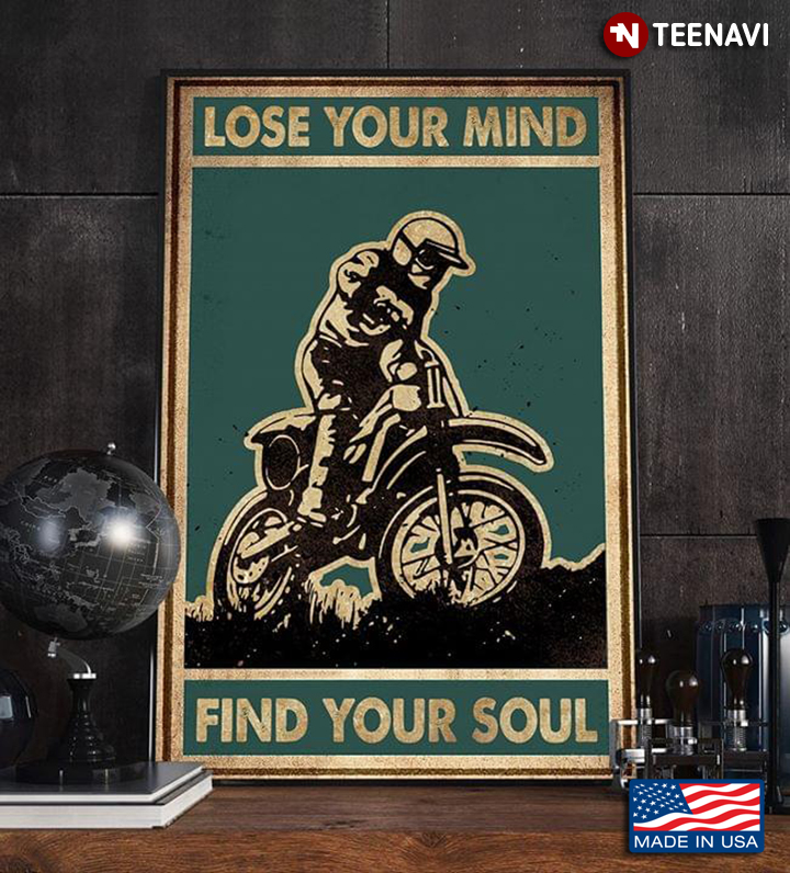 Vintage Biker Lose Your Mind Find Your Soul