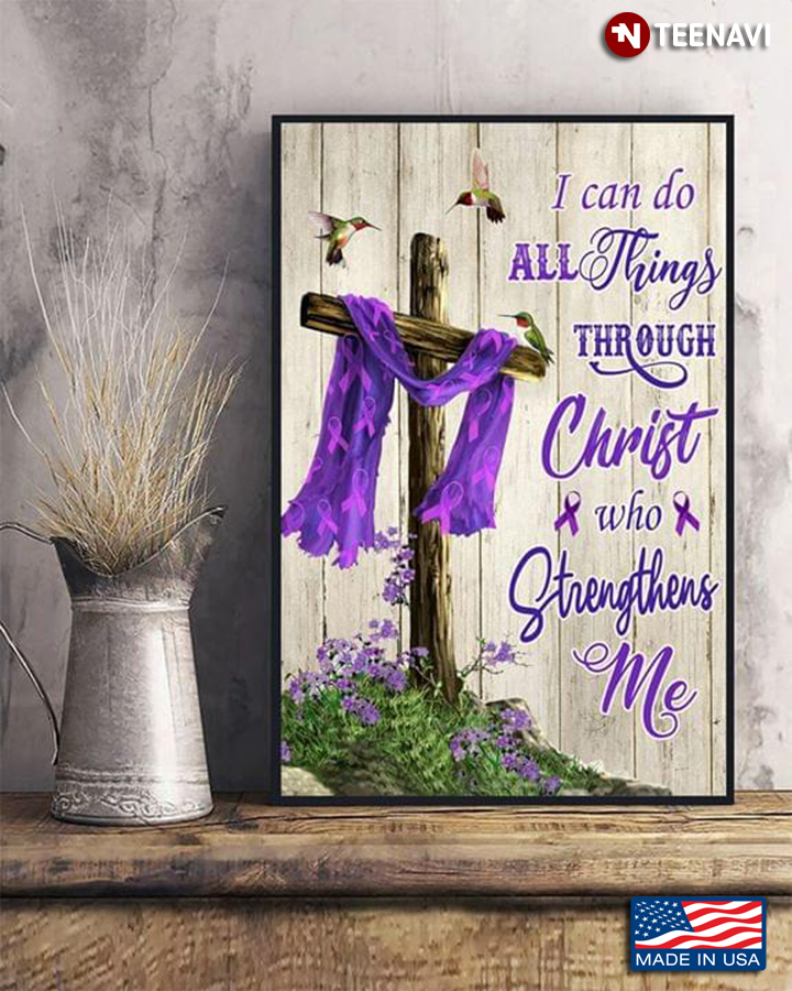 Pancreatic Cancer Awareness Hummingbirds & Jesus Cross Draped With Purple Cloth I Can Do All Things