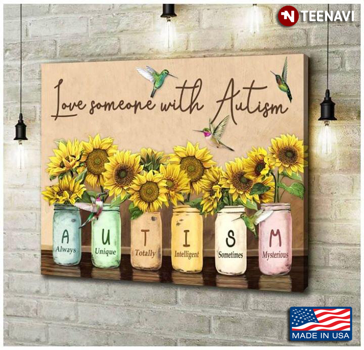 Hummingbirds And Sunflowers In Mason Jars Love Someone With Autism