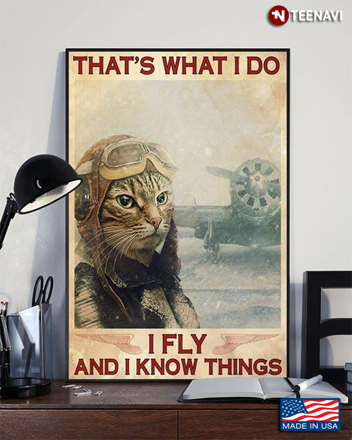 Vintage Cat Pilot That’s What I Do I Fly And I Know Things