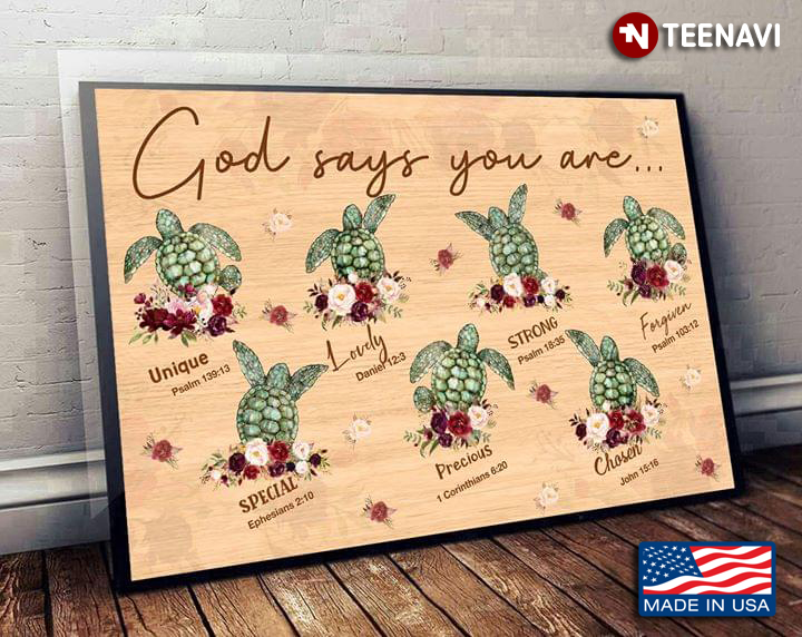 Vintage Floral Turtles God Says You Are Unique Special Lovely Precious Strong Chosen Forgiven