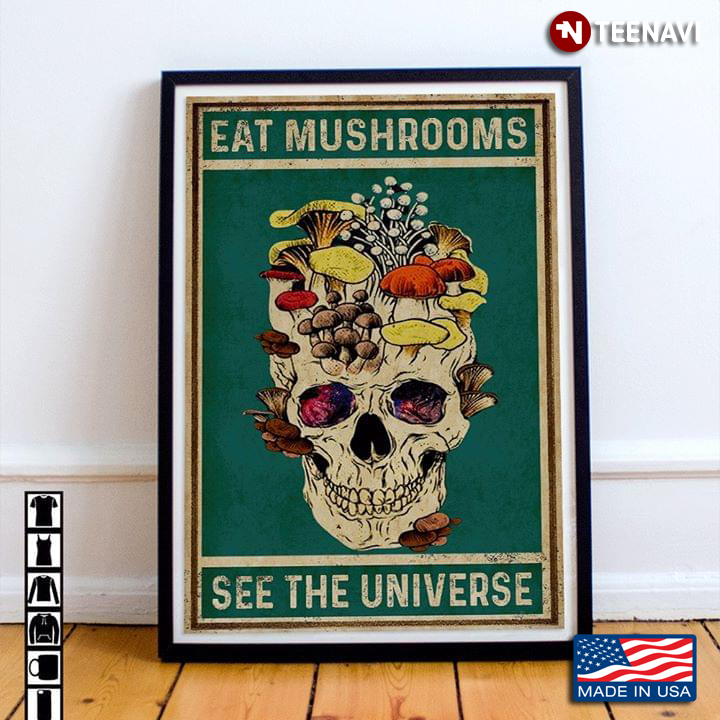 Vintage Skull With Mushrooms Growing Out Of It Eat Mushrooms See The Universe