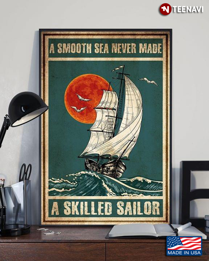 Vintage Bloody Moon A Smooth Sea Never Made A Skilled Sailor