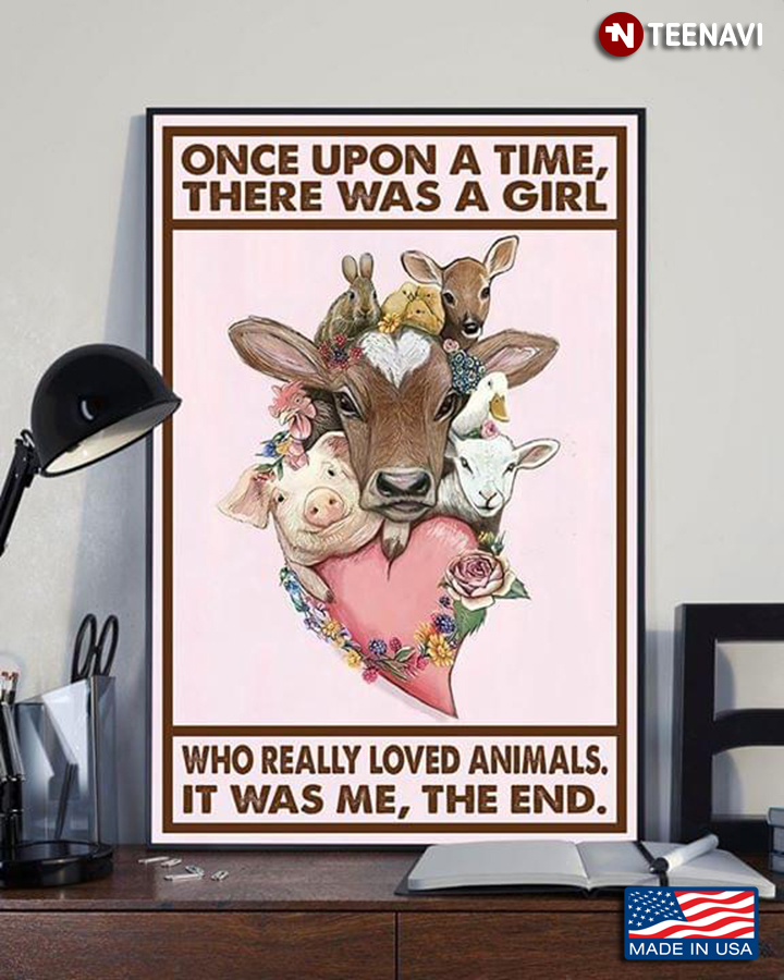 Vintage Floral Animals & Pink Heart Once Upon A Time There Was A Girl Who Really Loved Animals