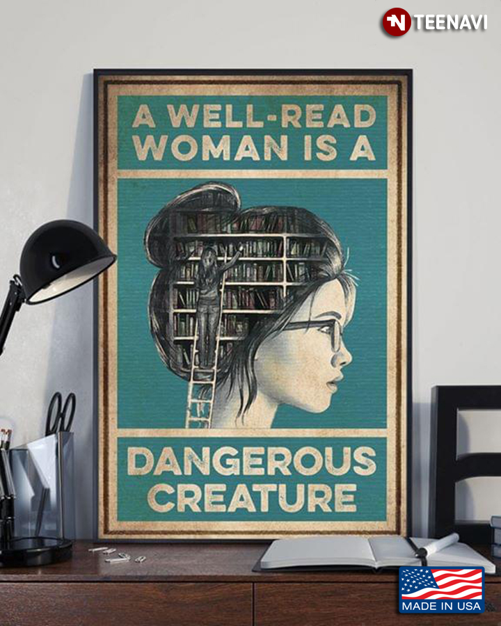 Vintage Girl Wearing Glasses A Well-Read Woman Is A Dangerous Creature