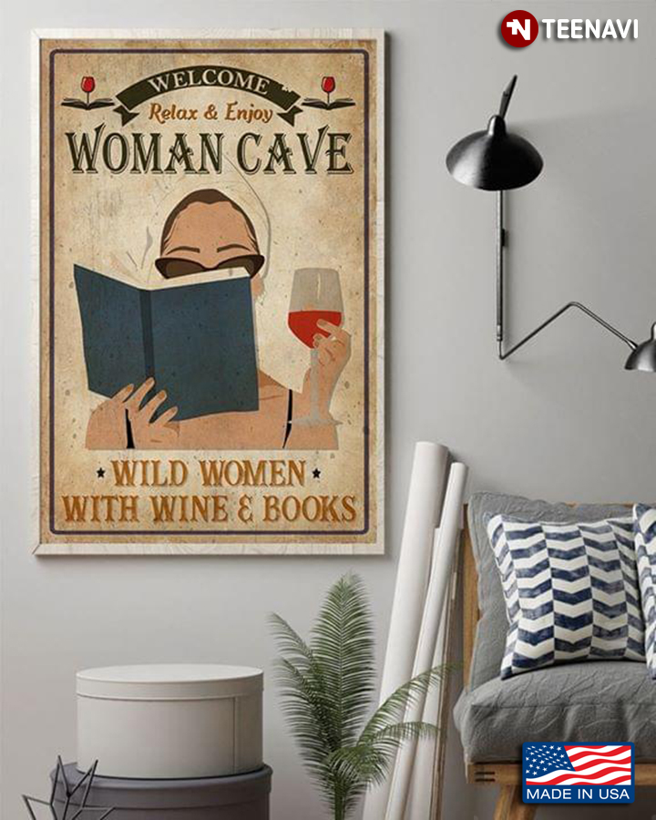 Vintage Welcome Relax & Enjoy Woman Cave Wild Women With Wine & Books