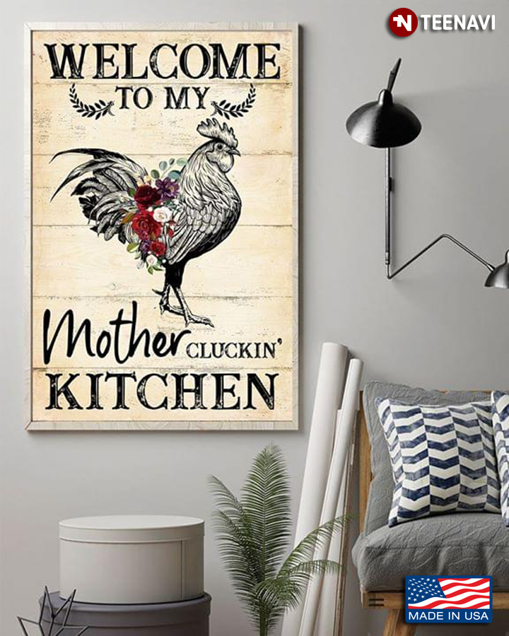 Vintage Floral Hen Welcome To My Mother Cluckin' Kitchen