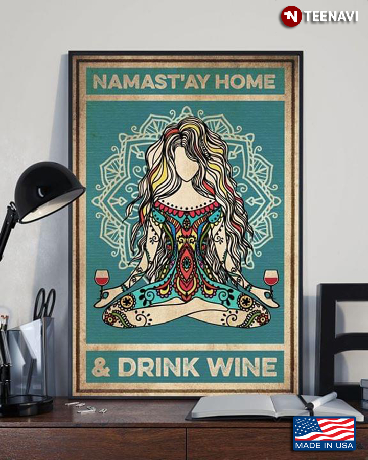 Vintage Namaste Girl Doing Yoga Namast'ay Home & Drink Wine