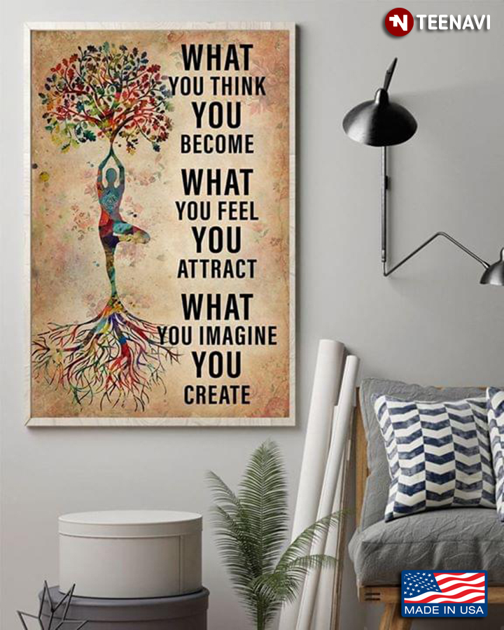 Vintage Yoga Tree What You Think You Become What You Feel You Attract What You Imagine You Create