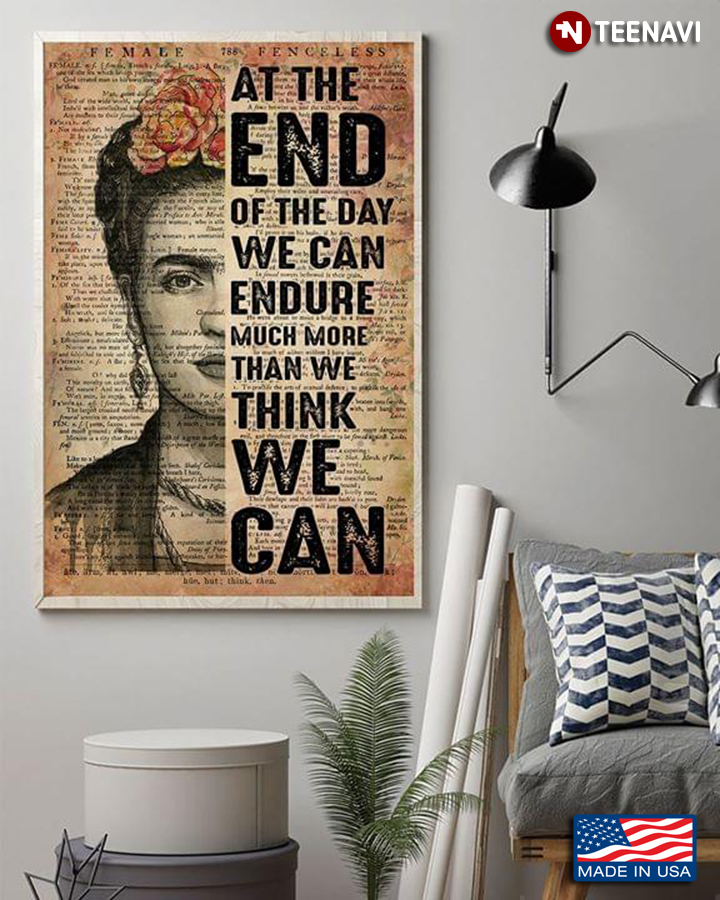 Vintage Dictionary Theme Floral Frida Kahlo At The End Of The Day We Can Endure Much More Than We Think We Can