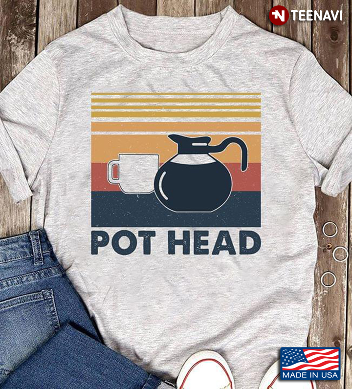 Gift For Coffee Lover Pot Head Vintage