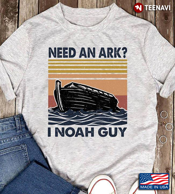 Boat Need An Ark I Noah Guy Vintage