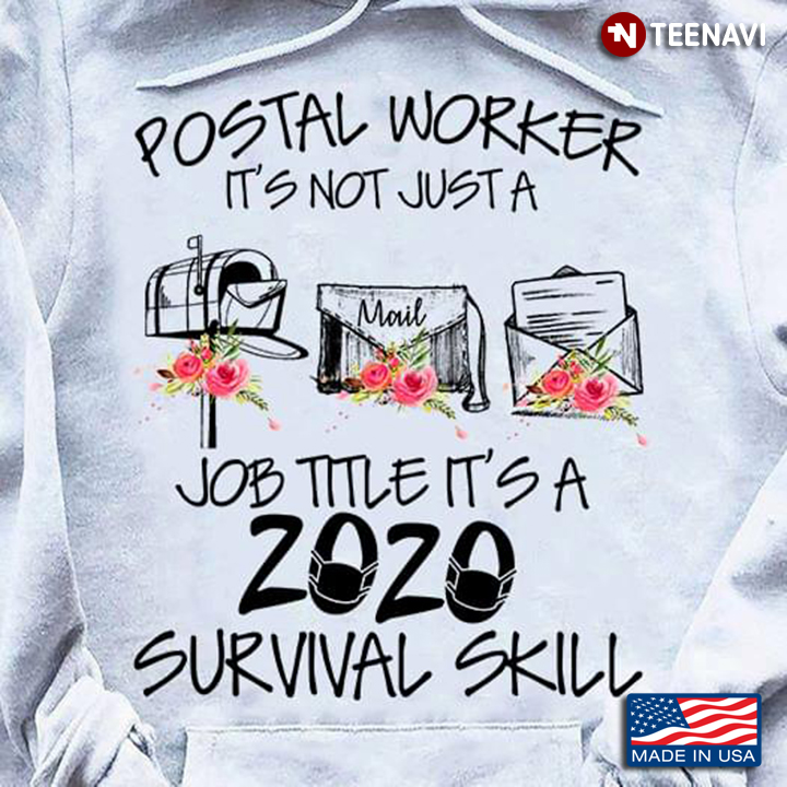Postal Worker It's Not Just A Job Title It's A 2020 Survival Skill