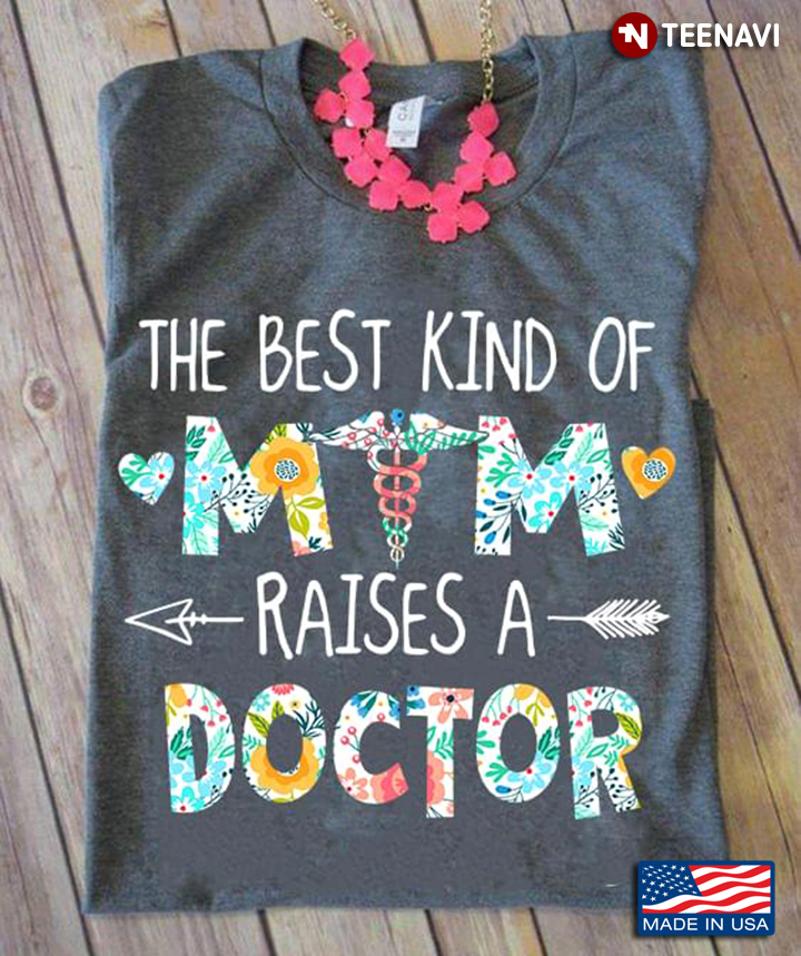 The Best Kind Of Mom Raises A Doctor